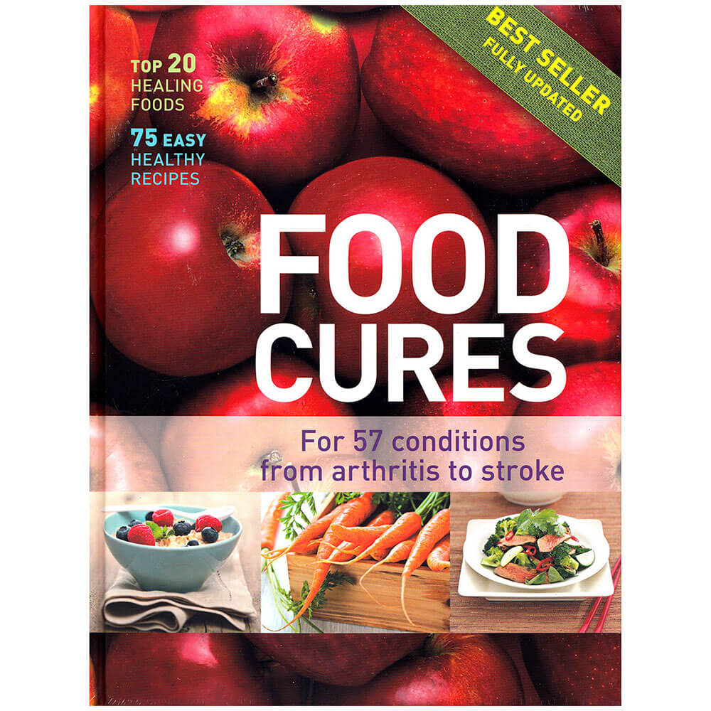 Food Cures: For 57 Conditions From Arthritis To Stroke Book